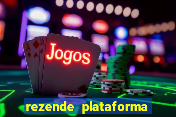 rezende plataforma de jogos